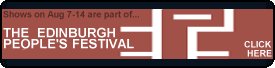 Edinburgh People's Festival Shows 7-14 Aug