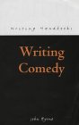 Writing Comedy